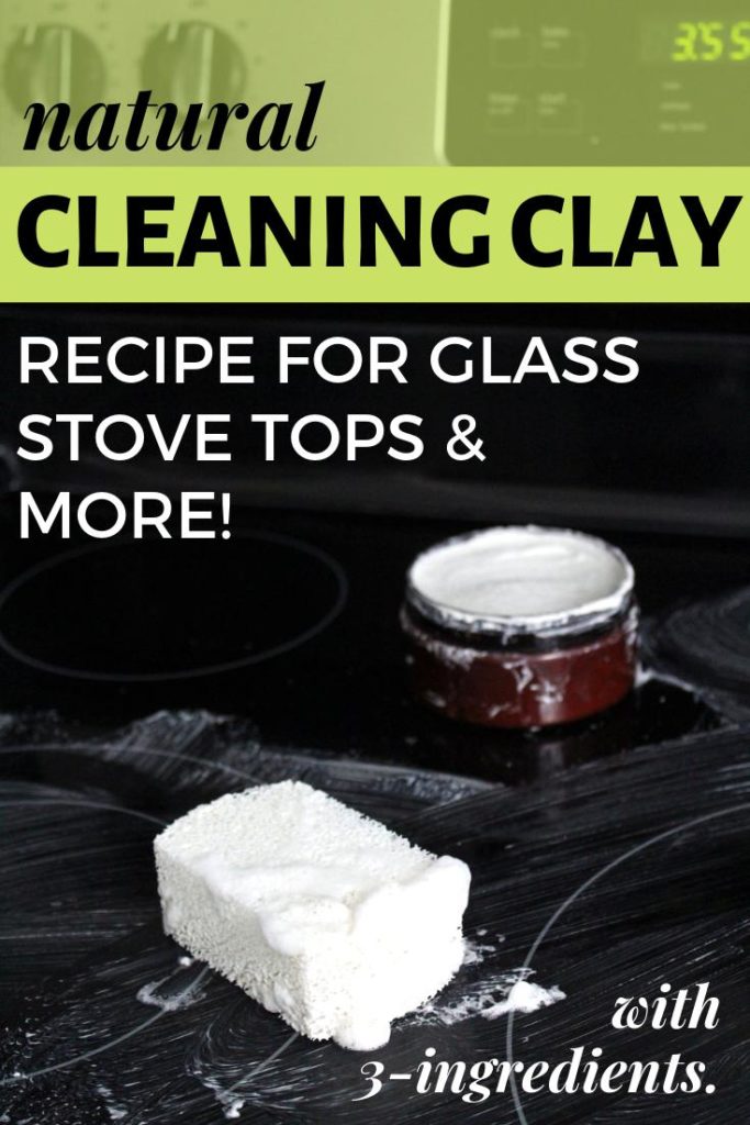 Natural Cleaning Clay Recipe for Glass Stove Tops, Counters & Tile Floors