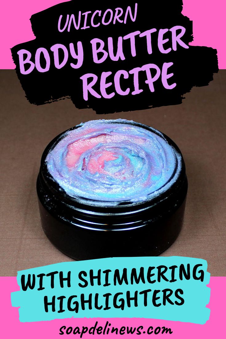 Unicorn Body Butter Recipe with Shimmering Highlighters