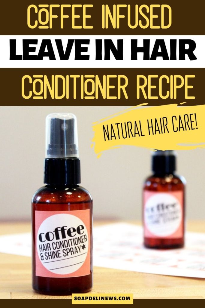 Leave In Hair Conditioner & Shine Spray Recipes for DIY Hair Care