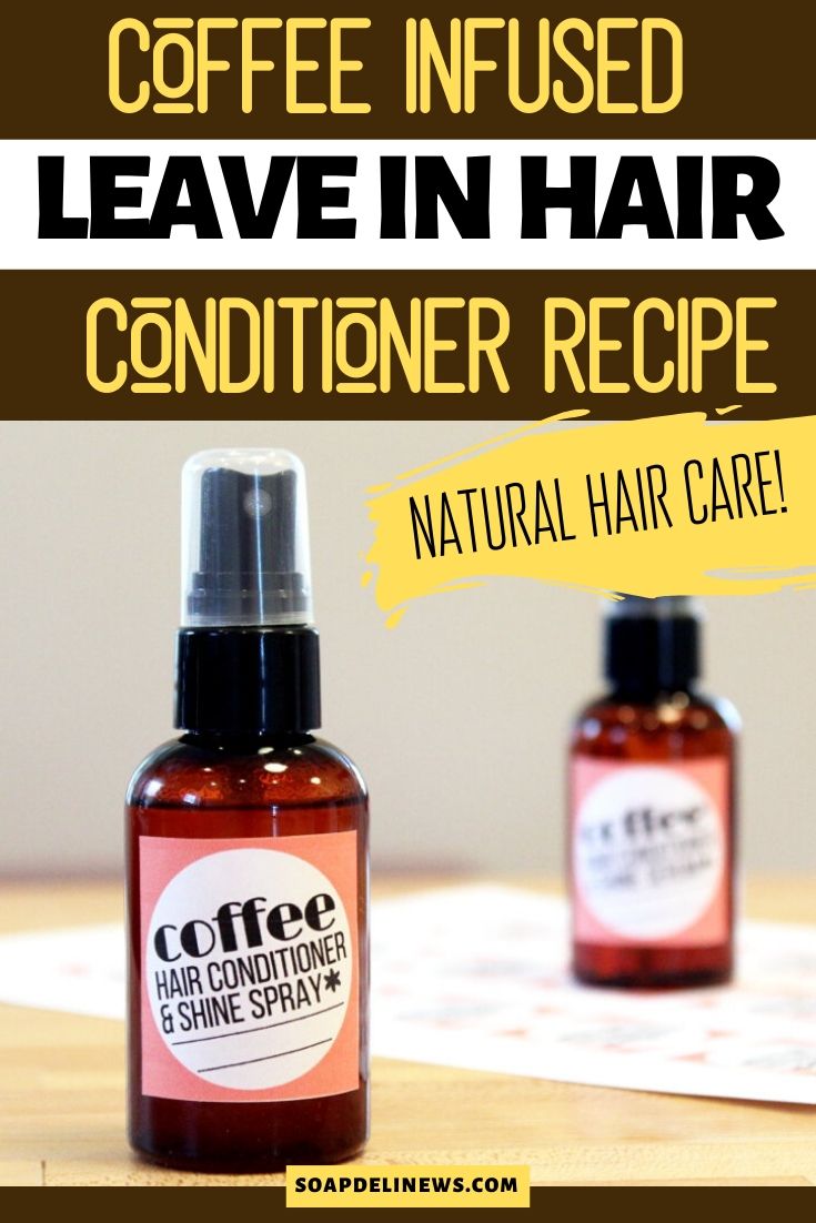 Leave In Hair Conditioner & Shine Spray Recipes for DIY Hair Care