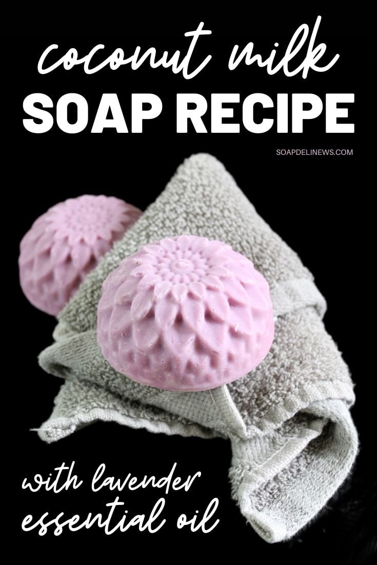 Coconut Milk Soap Recipe with Lavender Essential Oil Soap Deli News