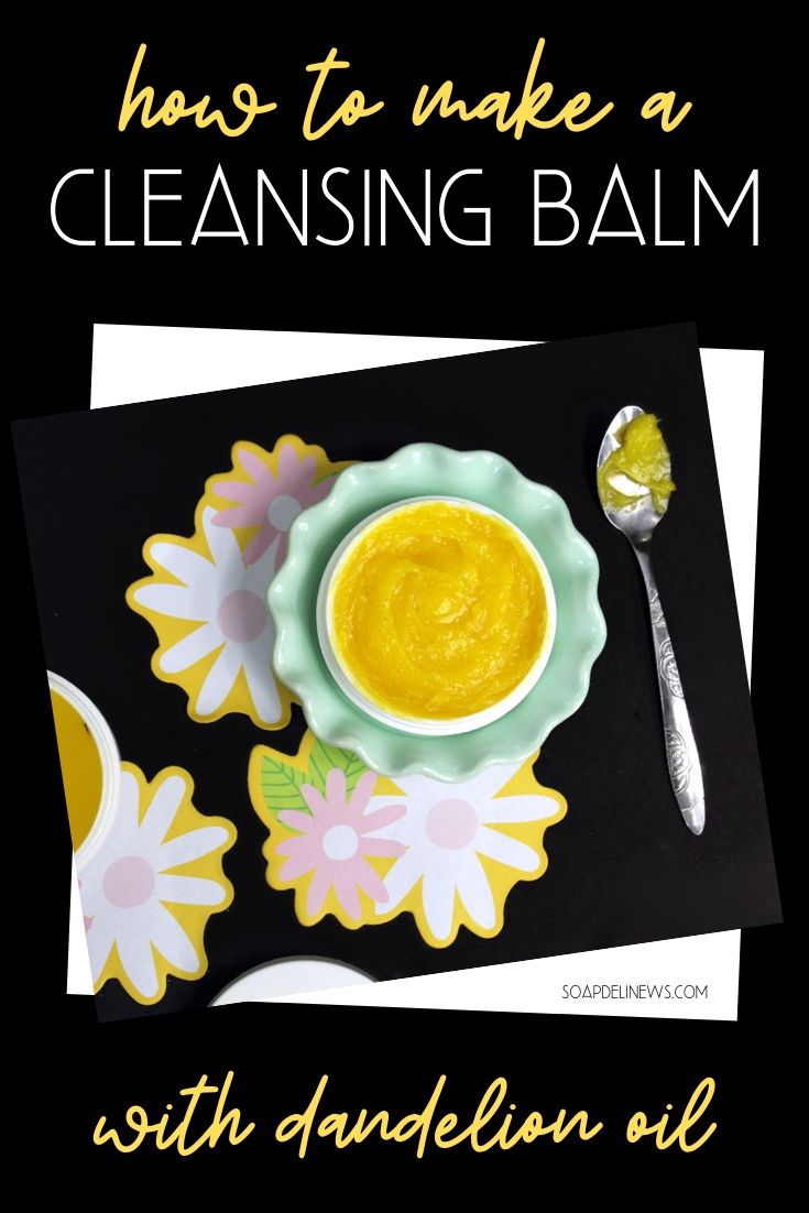 Dandelion Cleansing Balm Recipe Easy Natural Clean Beauty Recipe