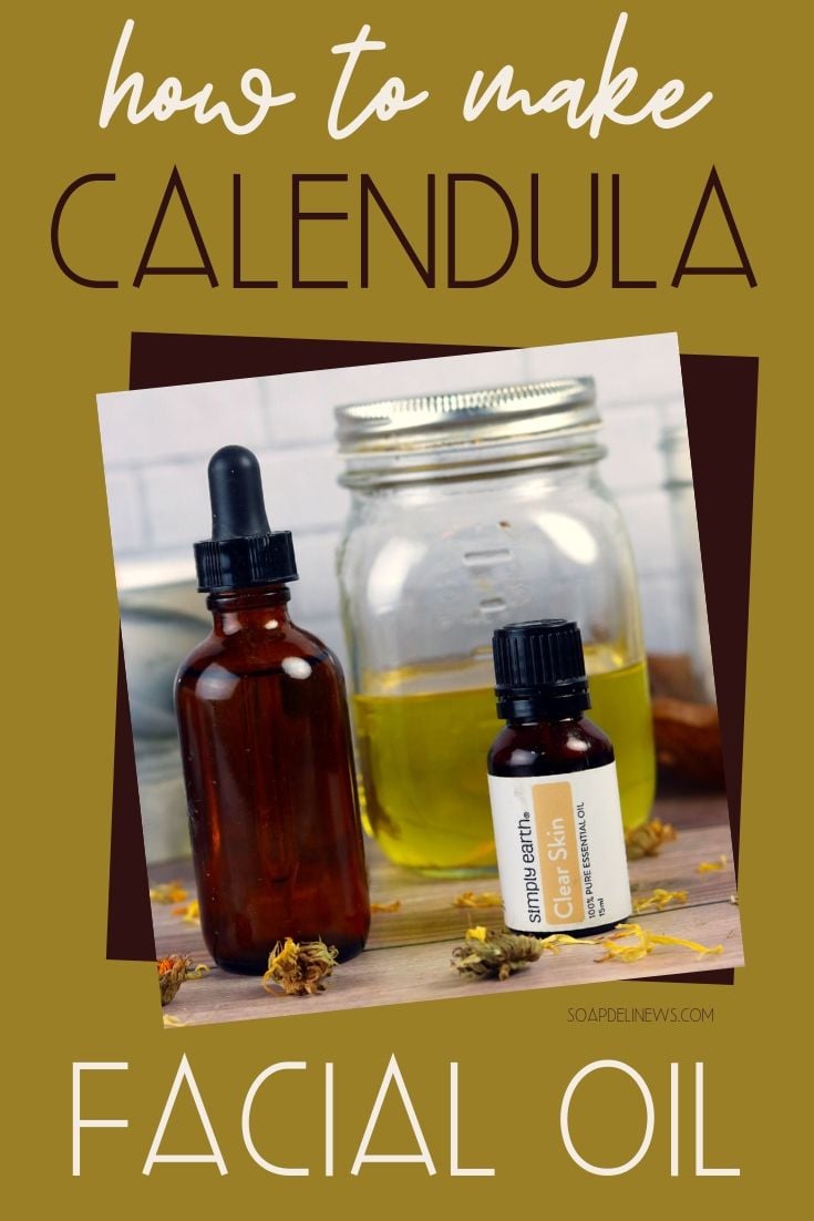Calendula Face Oil Recipe for Natural AntiAging Skin Care