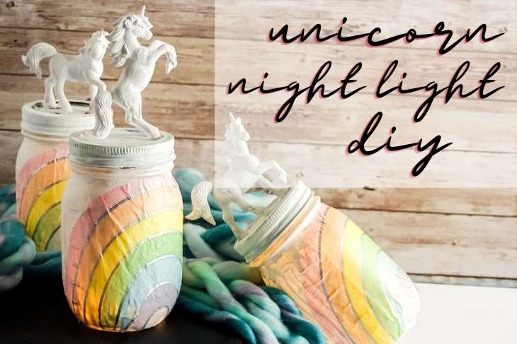DIY mason jar night light for kids. Easy mason jar crafts for DIY home decor on a budget. Make these cute unicorn DIY mason jar night lights with decoupage rainbow napkins & unicorn figurines for homemade gifts or DIY home decor. Mason jar night lights are an easy way to add conversation worthy home decor to any room on a budget. This tutorial shows you how to make a DIY mason jar night light decorated with a unicorn and rainbow for a little girl's room.